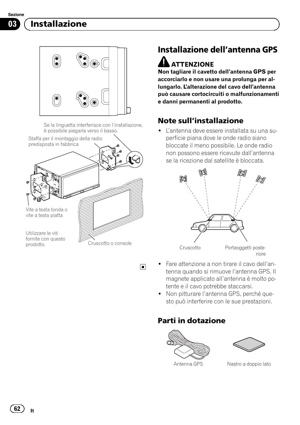 Installazione dell, Antenna gps 62, Note sull’installazione 62 | Parti in dotazione 62, Installazione dell ’antenna gps, 03 installazione, Parti in dotazione | Pioneer SPH-DA01 User Manual | Page 62 / 156