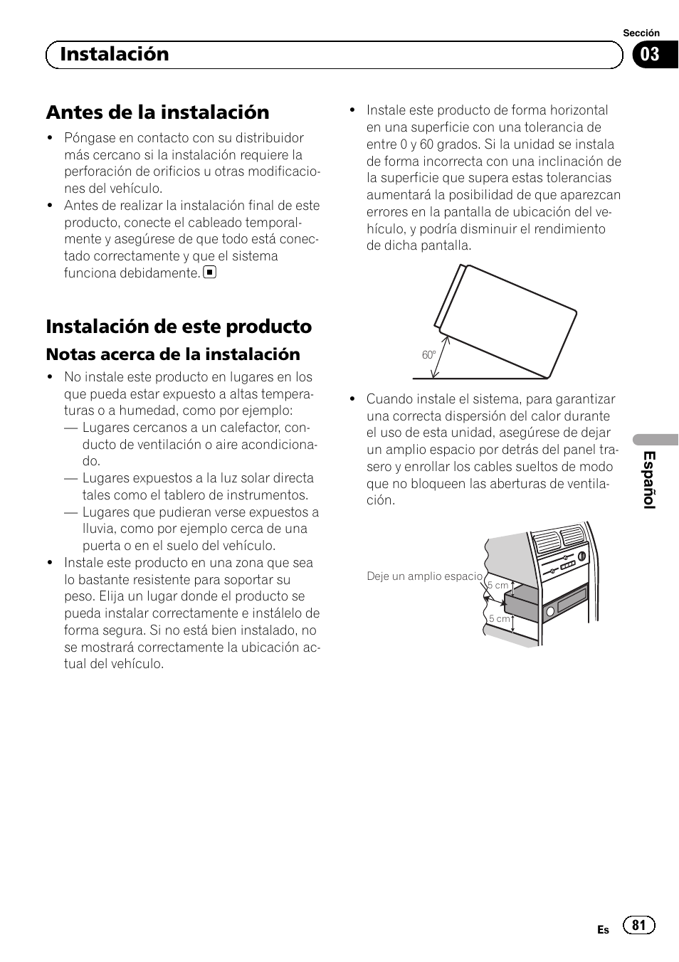 Antes de la instalación, Instalación de este producto, Notas acerca de la instalación 81 | 03 instalación, Notas acerca de la instalación | Pioneer SPH-DA01 User Manual | Page 81 / 156