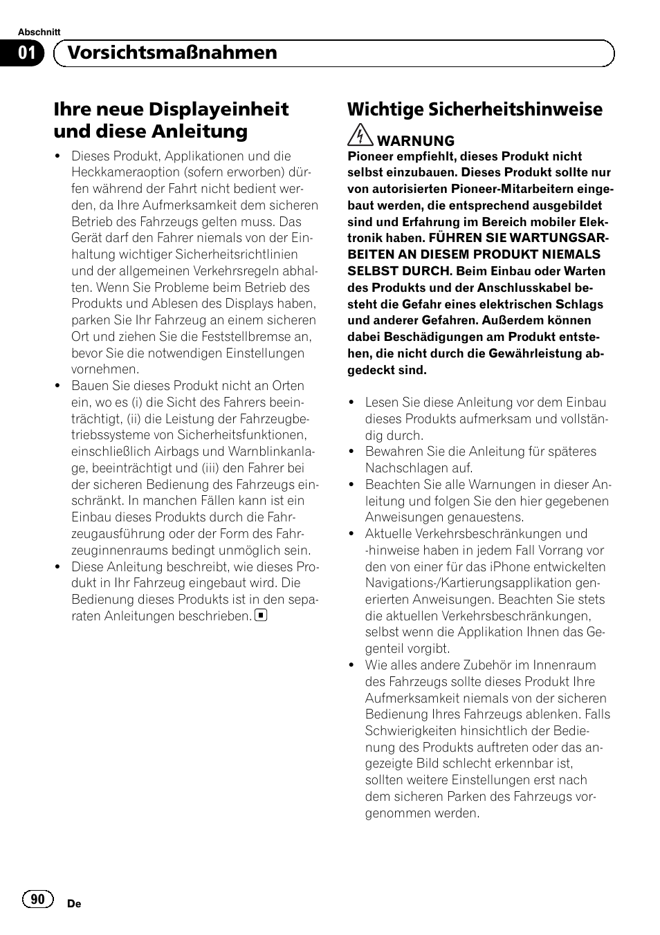 Vorsichtsmaßnahmen, Ihre neue displayeinheit und diese, Anleitung | Wichtige sicherheitshinweise, Ihre neue displayeinheit und diese anleitung, 01 vorsichtsmaßnahmen | Pioneer SPH-DA01 User Manual | Page 90 / 156