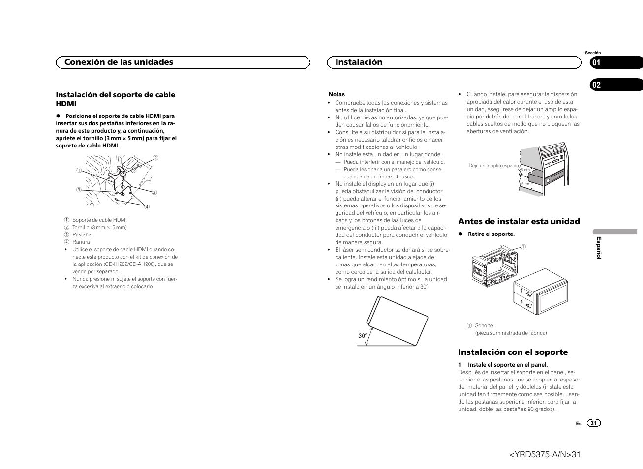 Antes de instalar esta unidad, Instalación con el soporte, Conexión de las unidades | Instalación | Pioneer AVH-X8500BT User Manual | Page 31 / 52