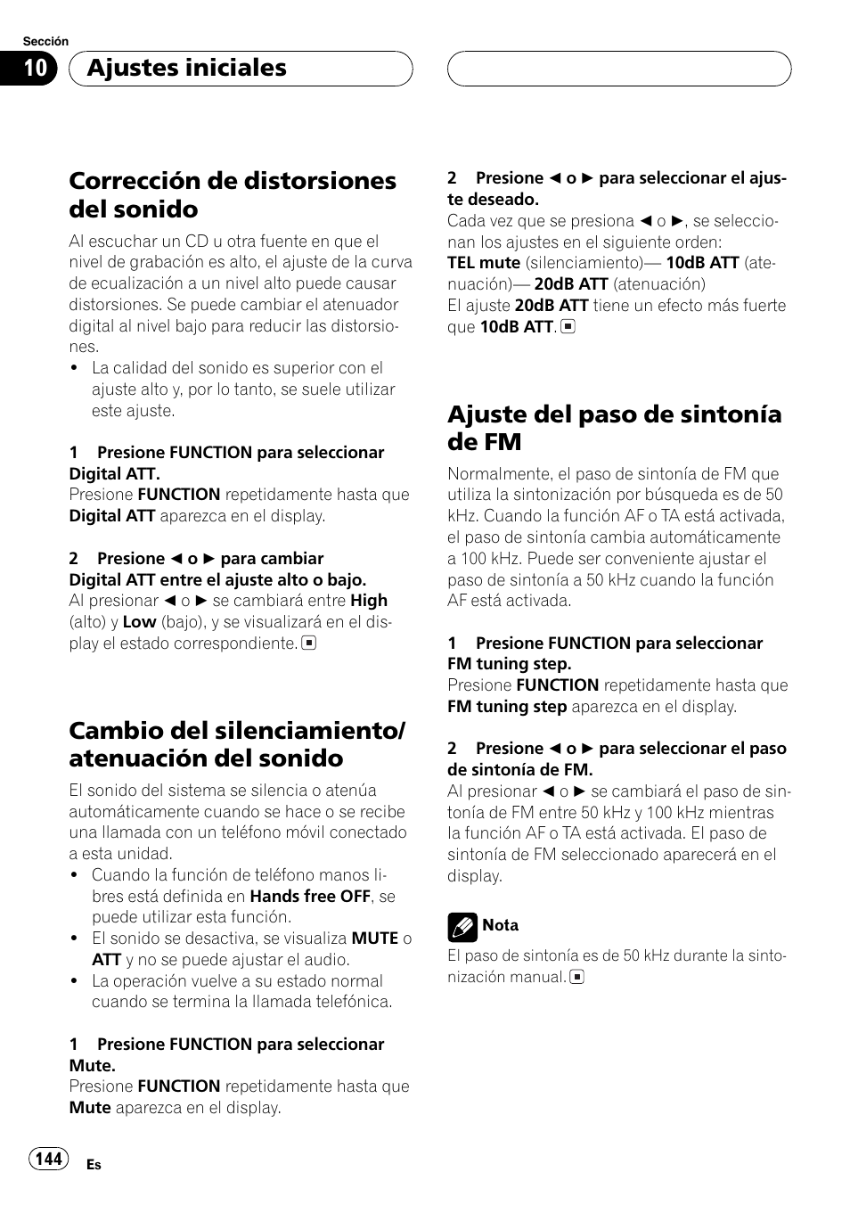 Corrección de distorsiones del sonido 144, Cambio del silenciamiento/atenuación del, Sonido 144 | Ajuste del paso de sintonía de fm 144, Corrección de distorsiones del sonido, Cambio del silenciamiento/ atenuación del sonido, Ajuste del paso de sintonía de fm, Ajustes iniciales | Pioneer DEH-P9600MP User Manual | Page 144 / 164