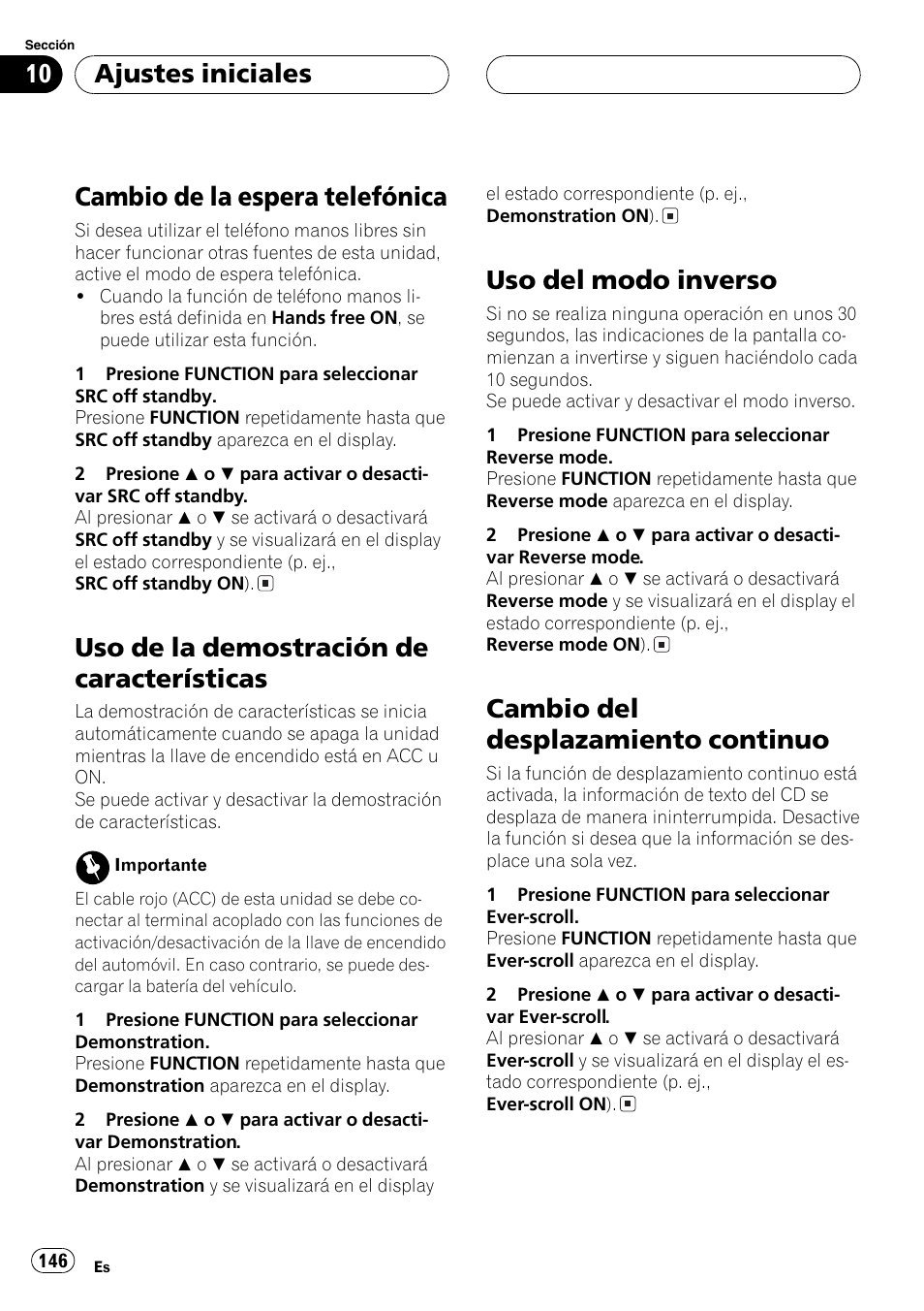 Cambio de la espera telefónica 146, Uso de la demostración de, Características 146 | Uso del modo inverso 146, Cambio del desplazamiento continuo 146, Cambio de la espera telefónica, Uso de la demostración de características, Uso del modo inverso, Cambio del desplazamiento continuo, Ajustes iniciales | Pioneer DEH-P9600MP User Manual | Page 146 / 164