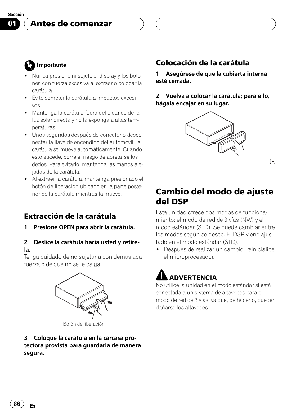 Extracción de la carátula 86, Colocación de la carátula 86, Cambio del modo de ajuste del dsp 86 | Cambio del modo de ajuste del dsp, Antes de comenzar, Extracción de la carátula, Colocación de la carátula | Pioneer DEH-P9600MP User Manual | Page 86 / 164