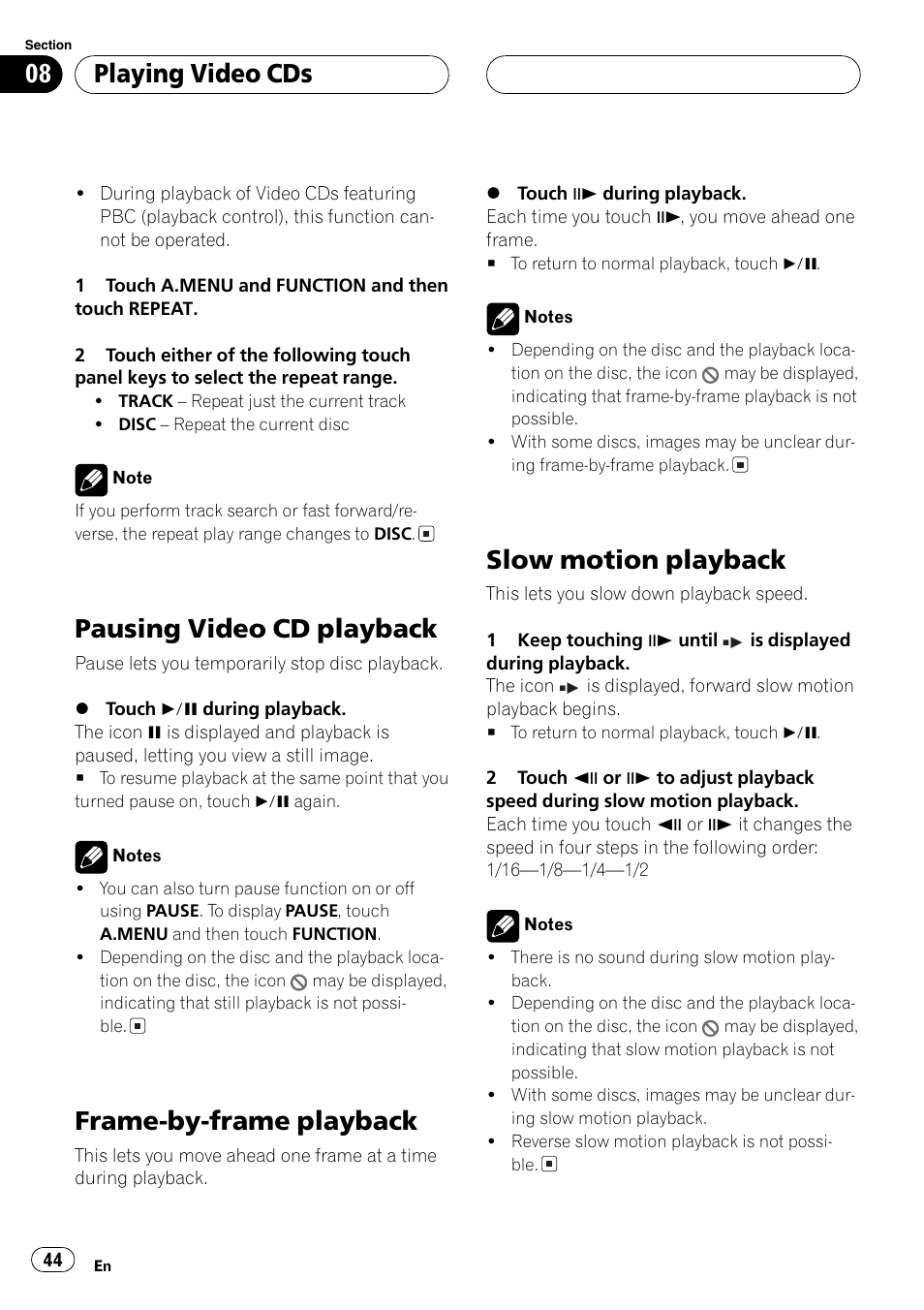 Pausing video cd playback, Frame-by-frame playback, Slow motion playback | Playing video cds | Pioneer AVH-P6600DVD User Manual | Page 44 / 120