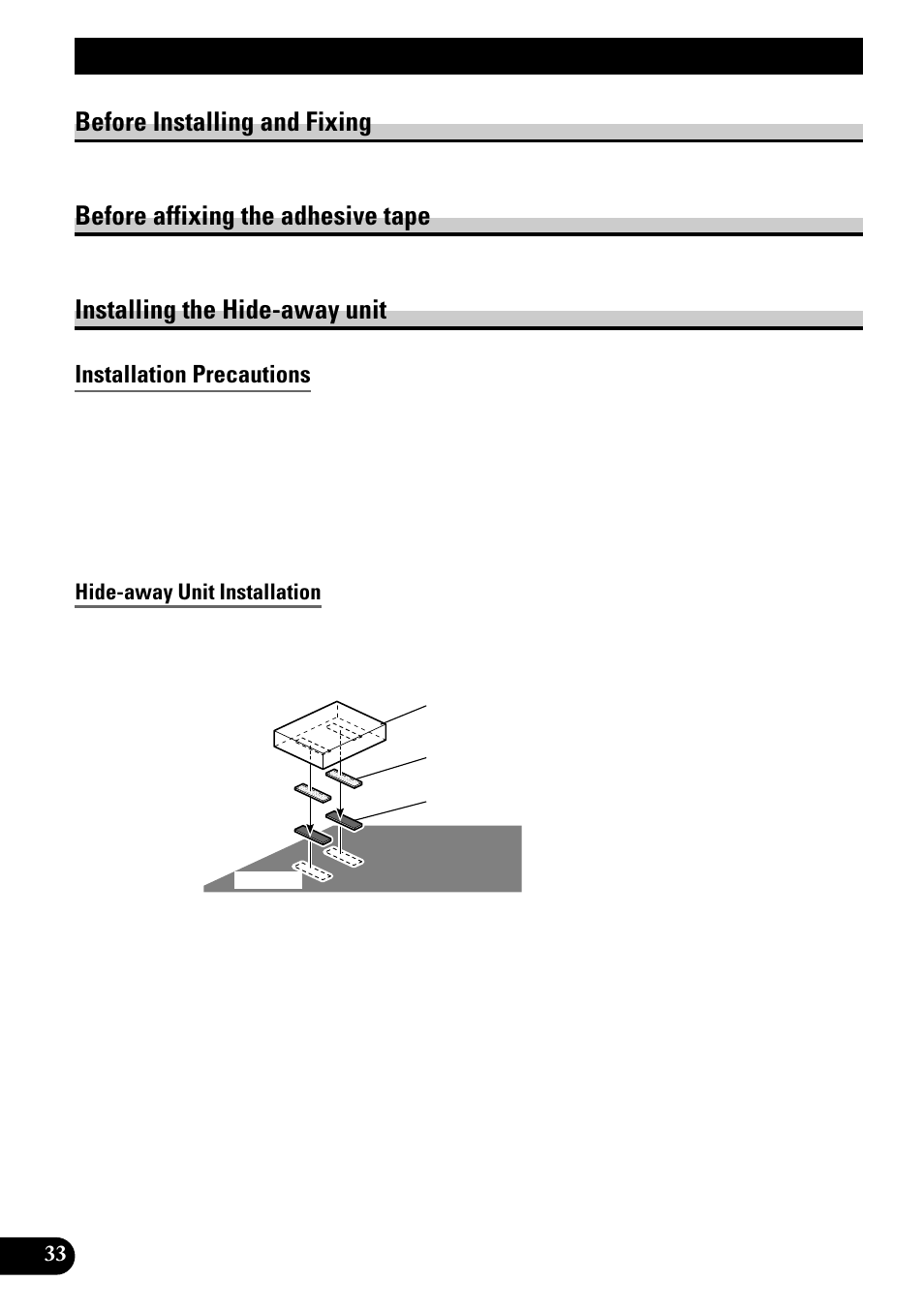 Installation precautions, Hide-away unit installation, Reset button | Pressing the reset button, Specifications, Installation, Before installing and fixing, Before affixing the adhesive tape, Installing the hide-away unit | Pioneer AVD-W8000 User Manual | Page 34 / 104