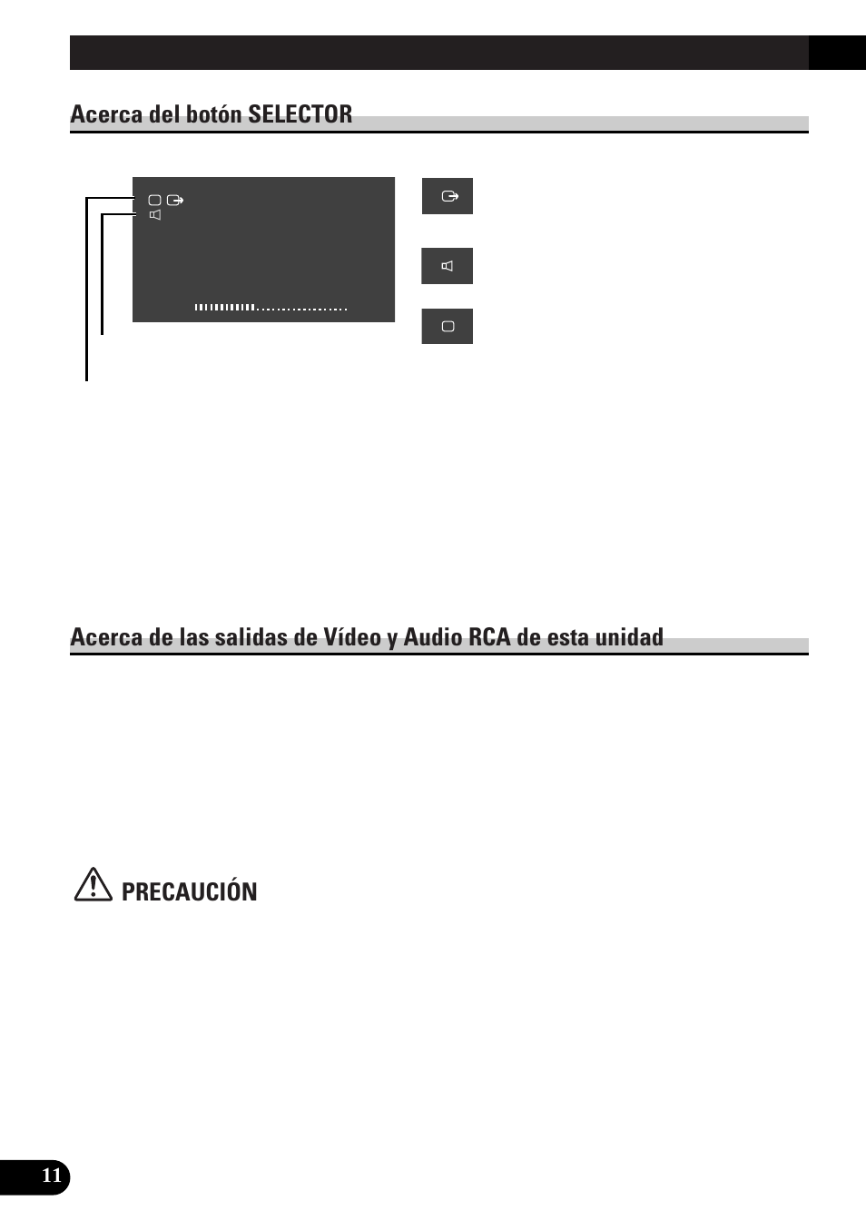 Rca de esta unidad, Conmutación entre vídeo y audio del altavoz, Incorporado | Desconexión del altavoz incorporado, Desconexión del vídeo, Selección de audio y vídeo, Acerca del botón selector, Precaución | Pioneer AVD-W8000 User Manual | Page 46 / 104