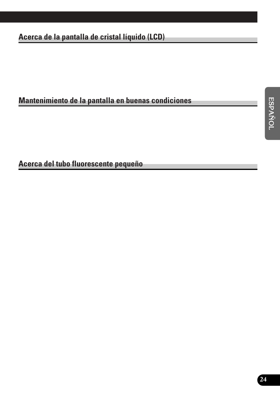 Acerca de la pantalla de cristal líquido (lcd), Mantenimiento de la pantalla en buenas condiciones, Acerca del tubo fluorescente pequeño | Pioneer AVD-W8000 User Manual | Page 59 / 104
