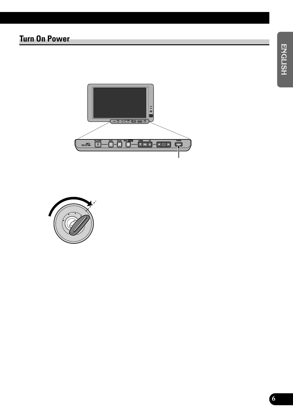 Turn on power, Switch on the car engine. 2. turn on the system | Pioneer AVD-W8000 User Manual | Page 7 / 104