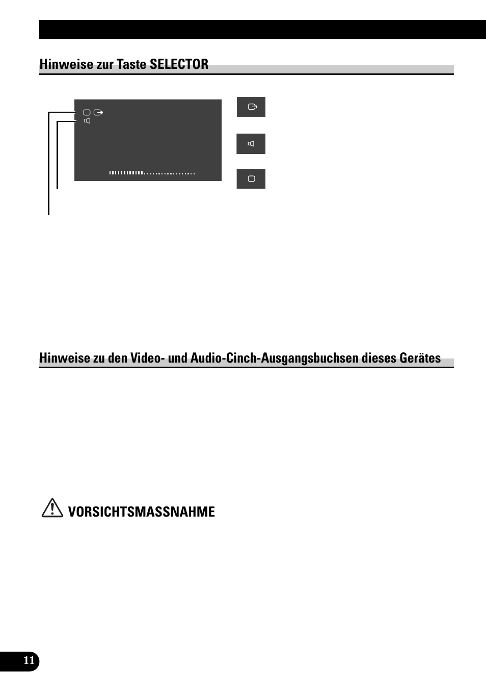 Ausgangsbuchsen dieses gerätes, Umschalten von video und audio des, Eingebauten lautsprechers | Abschalten des eingebauten lautsprechers, Abschalten des videosignals, Wahl von audio und video, Hinweise zur taste selector, Vorsichtsmassnahme | Pioneer AVD-W8000 User Manual | Page 80 / 104
