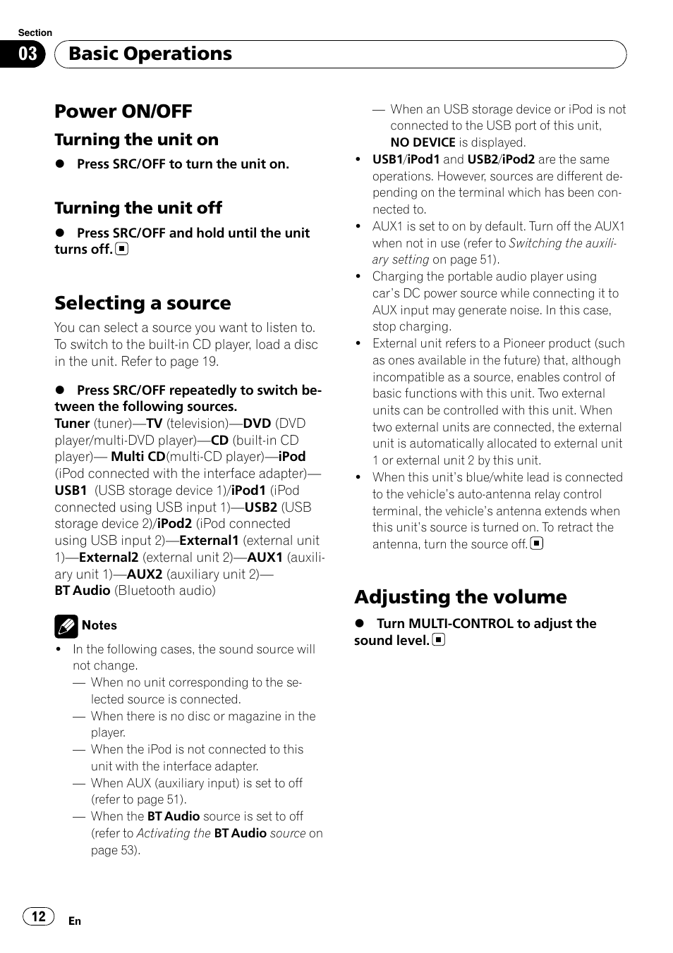 Basic operations power on/off, Turning the unit on 12, Turning the unit off 12 | Selecting a source, Adjusting the volume, Power on/off, Basic operations, Turning the unit on, Turning the unit off | Pioneer DEH-P8100BT User Manual | Page 12 / 74