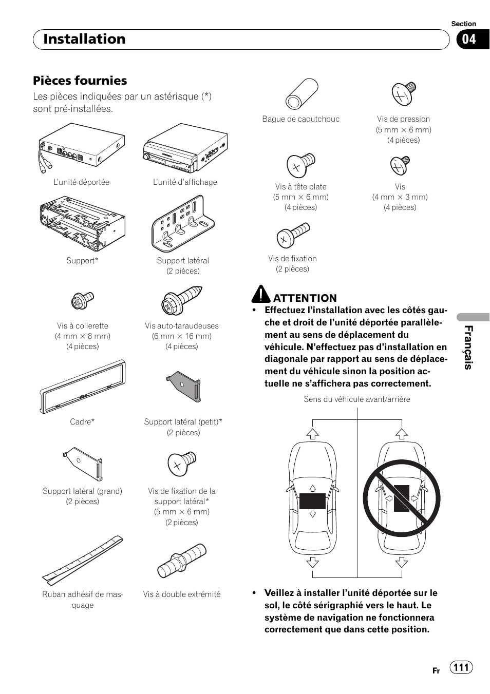 Pièces fournies 111, Installation, Pièces fournies | Français, Attention | Pioneer AVIC-X3-II User Manual | Page 111 / 179