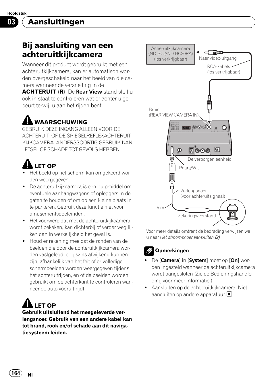 Bij aansluiting van een, Achteruitkijkcamera, Bij aansluiting van een achteruitkijkcamera | Aansluitingen | Pioneer AVIC-X3-II User Manual | Page 164 / 179