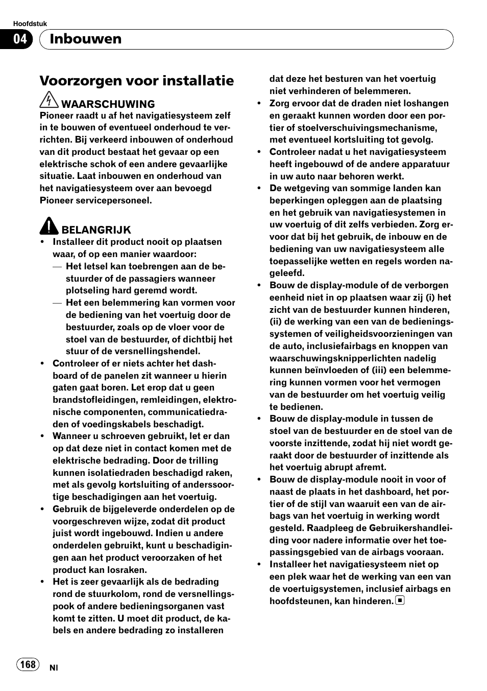 Inbouwen voorzorgen voor installatie, Voorzorgen voor installatie, Inbouwen | Pioneer AVIC-X3-II User Manual | Page 168 / 179