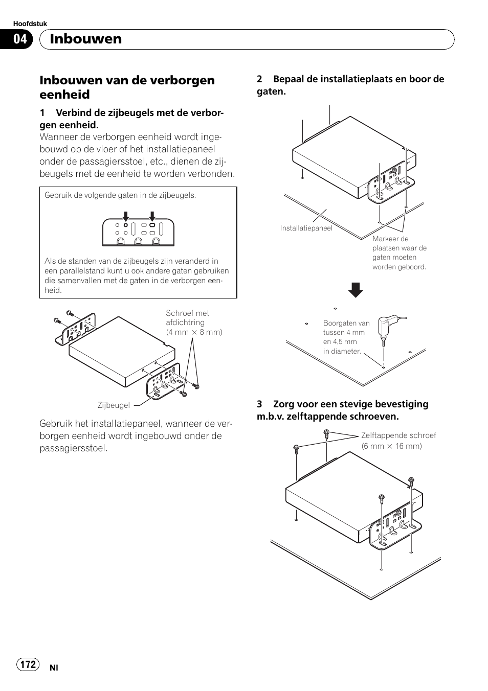 Inbouwen van de verborgen, Eenheid, Inbouwen | Inbouwen van de verborgen eenheid | Pioneer AVIC-X3-II User Manual | Page 172 / 179