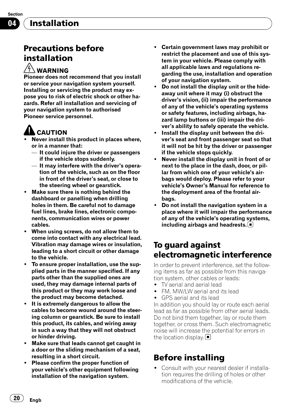 Installation precautions before installation, To guard against electromagnetic, Interference | Before installing, Precautions before installation, Installation | Pioneer AVIC-X3-II User Manual | Page 20 / 179