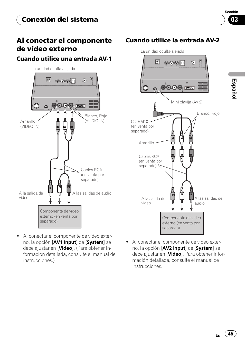 Al conectar el componente de vídeo, Externo, Cuando utilice una entrada av-1 45 | Cuando utilice la entrada av-2 45, Al conectar el componente de vídeo externo, Conexión del sistema, Cuando utilice una entrada av-1, Cuando utilice la entrada av-2 | Pioneer AVIC-X3-II User Manual | Page 45 / 179