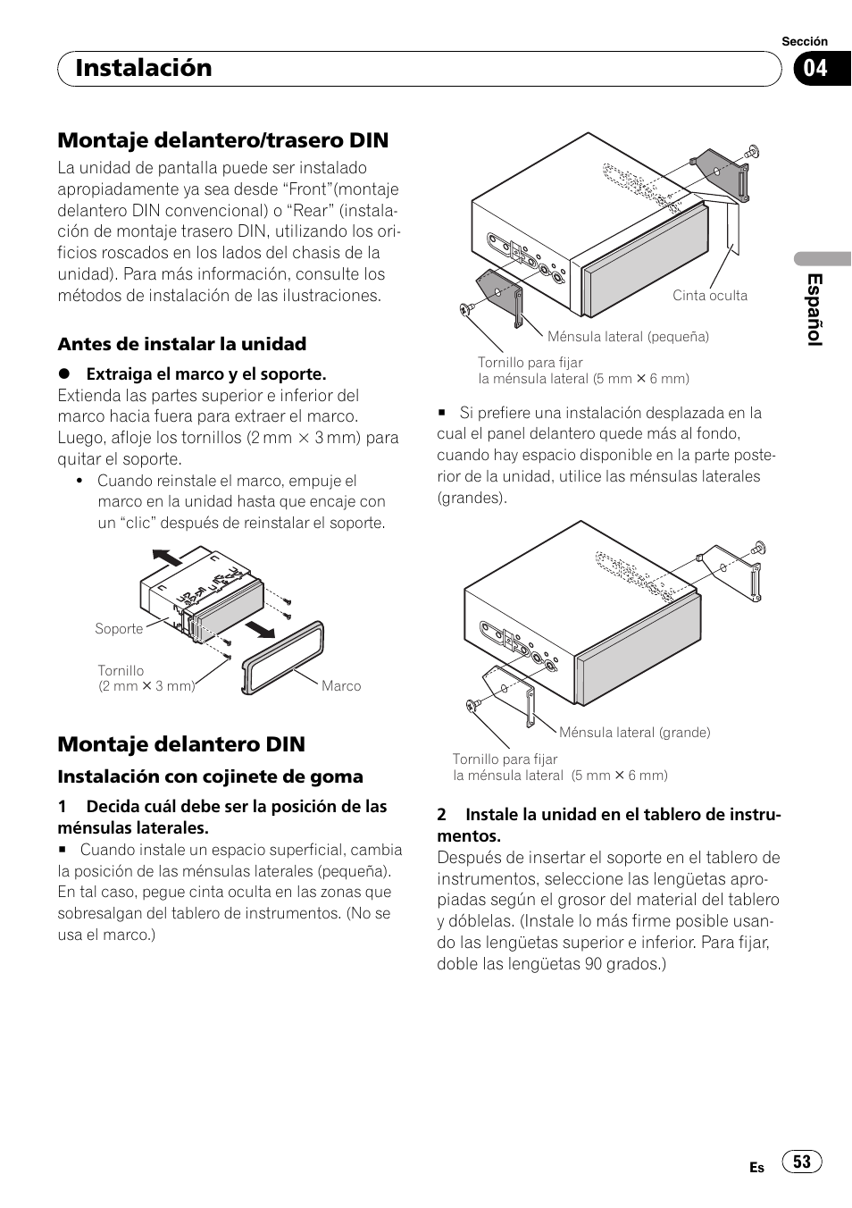 Montaje delantero/trasero din 53, Montaje delantero din 53, Instalación | Montaje delantero/trasero din, Montaje delantero din | Pioneer AVIC-X3-II User Manual | Page 53 / 179