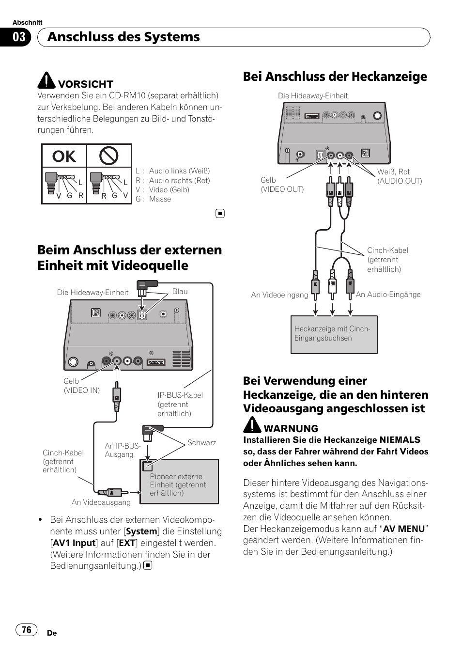 Beim anschluss der externen einheit mit, Videoquelle, Bei anschluss der heckanzeige | Bei verwendung einer heckanzeige, die, An den hinteren videoausgang angeschlossen ist, Anschluss des systems | Pioneer AVIC-X3-II User Manual | Page 76 / 179