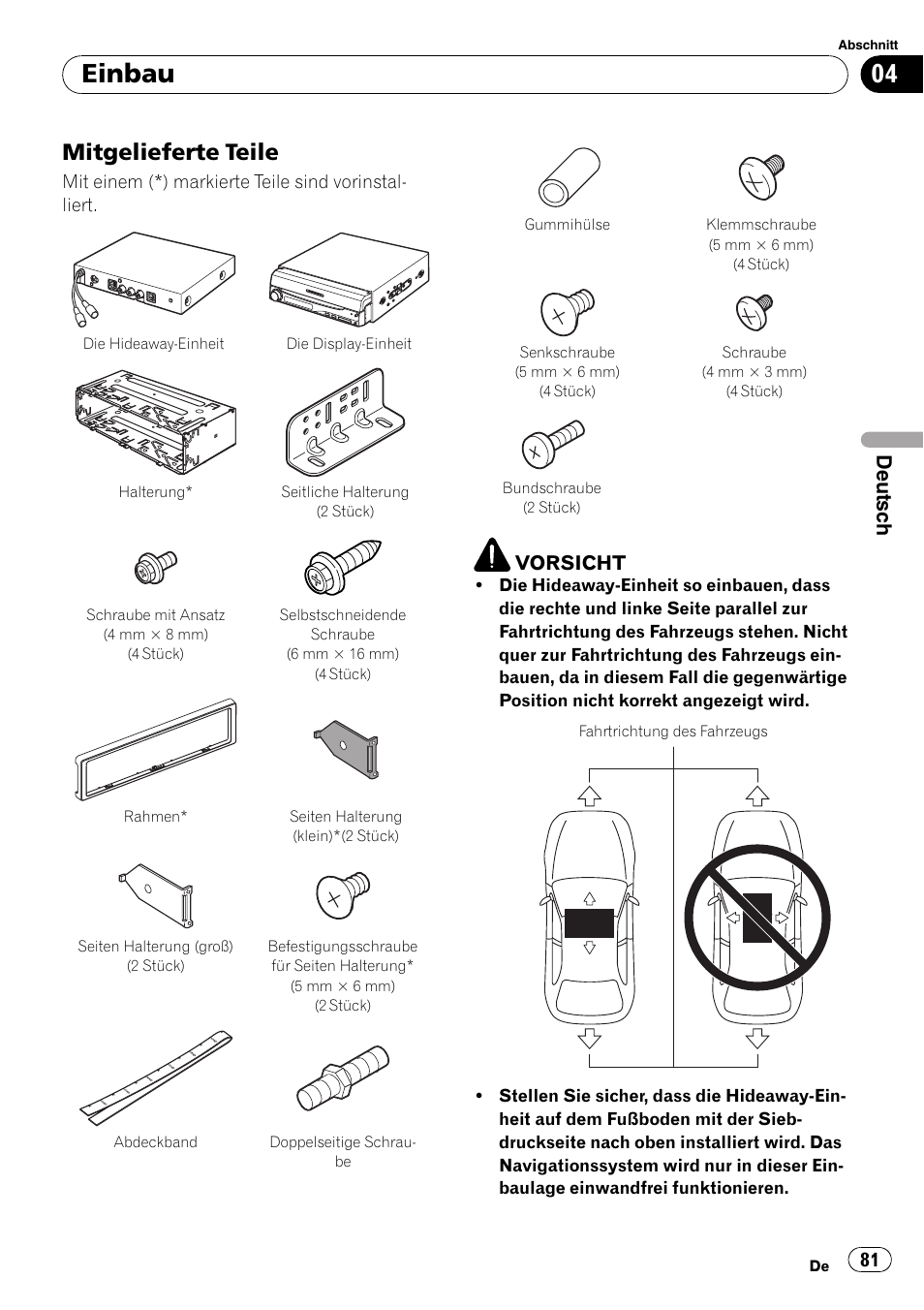 Mitgelieferte teile 81, Einbau, Mitgelieferte teile | Deutsch, Vorsicht | Pioneer AVIC-X3-II User Manual | Page 81 / 179