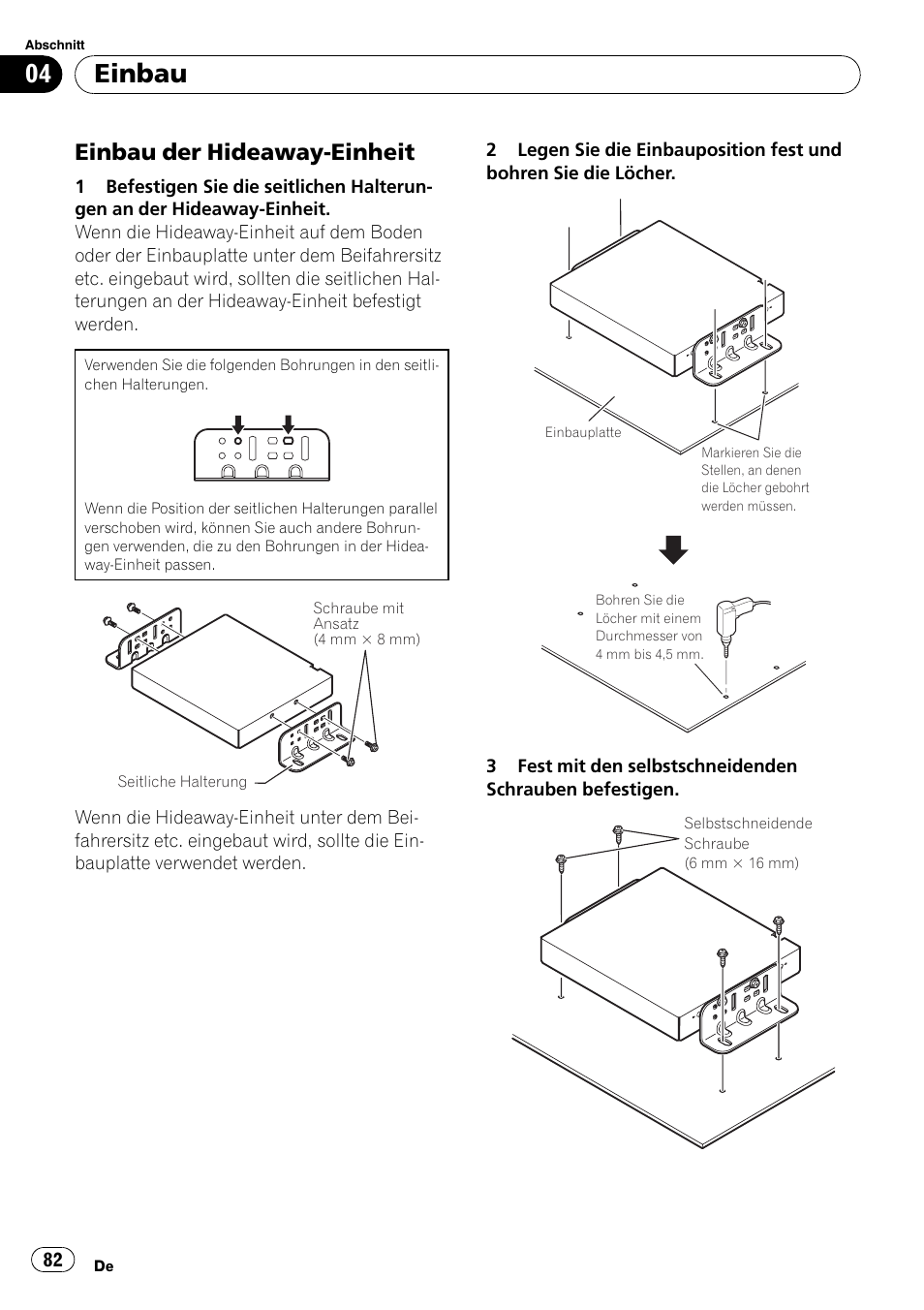 Einbau der hideaway-einheit 82, Einbau, Einbau der hideaway-einheit | Pioneer AVIC-X3-II User Manual | Page 82 / 179