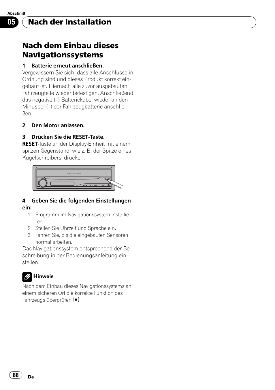 Nach der installation nach dem einbau dieses, Navigationssystems, Nach dem einbau dieses navigationssystems | Nach der installation | Pioneer AVIC-X3-II User Manual | Page 88 / 179
