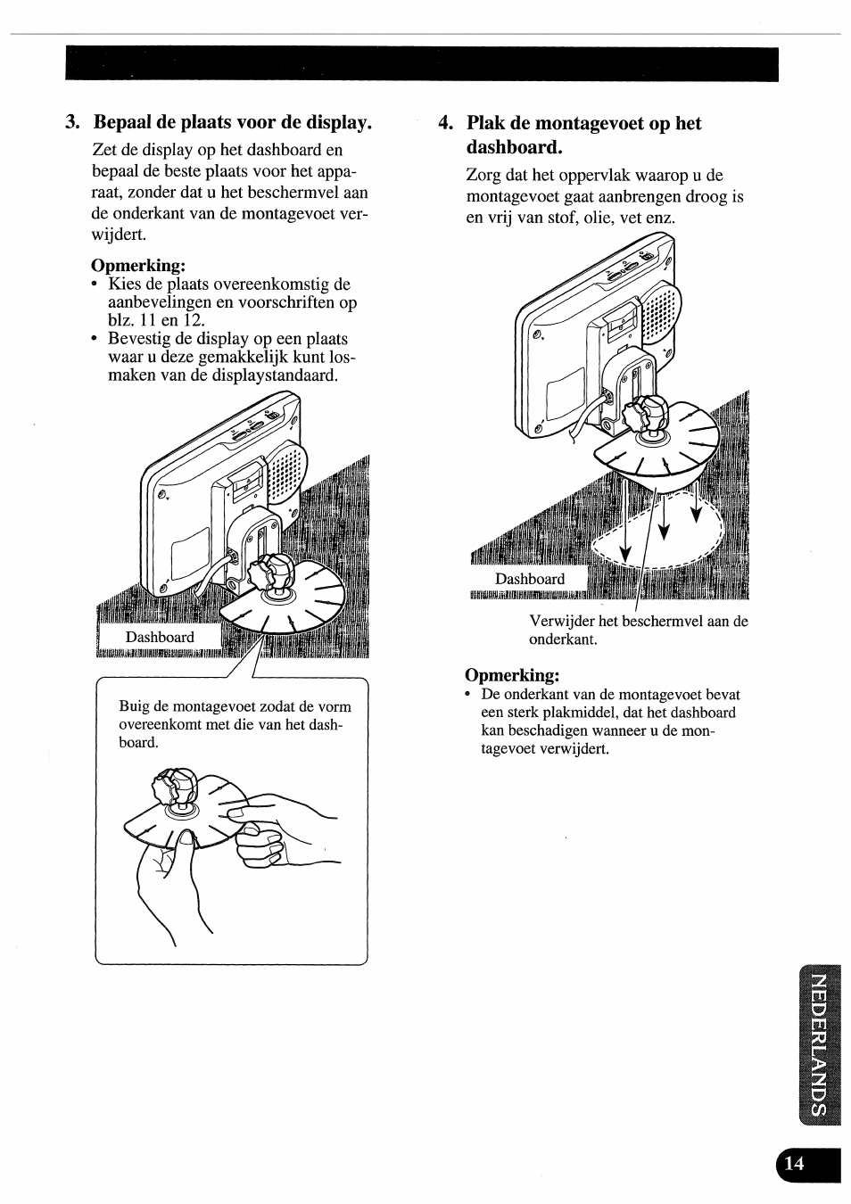Bepaal de plaats voor de display, Plak de montagevoet op het dashboard | Pioneer AVD-505 User Manual | Page 105 / 110