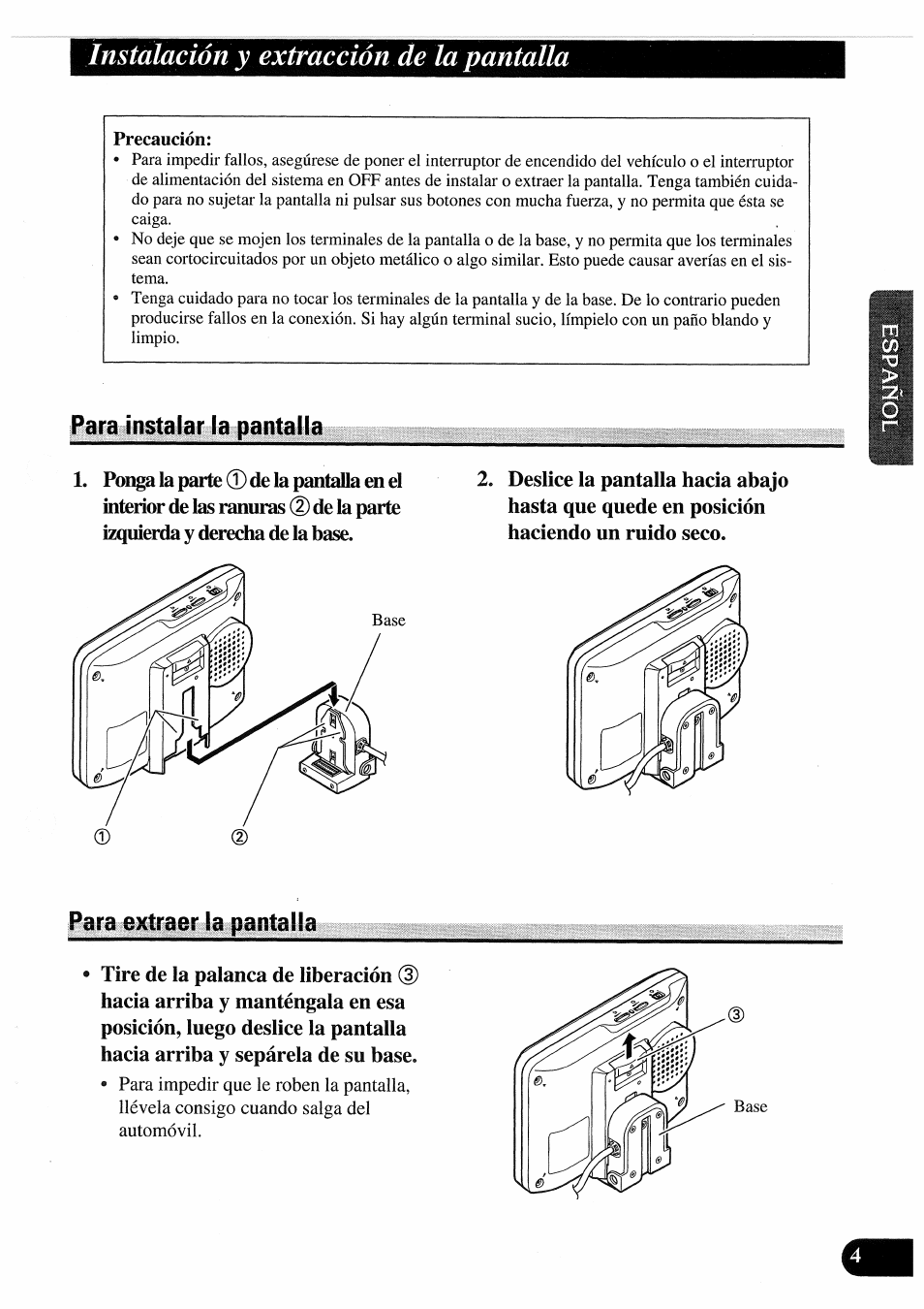 Para instalar ía pantalla, Para extraer la pantalla, Para instalar la pantalla para extraer la pantalla | Instalación y extracción de la pantalla | Pioneer AVD-505 User Manual | Page 23 / 110