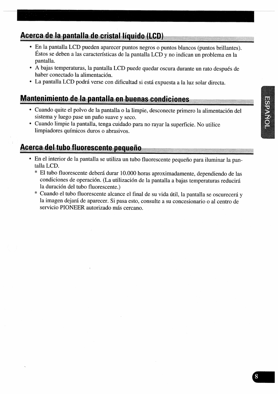 Acerca de la pantalla de cristal líquido (lcd), Mantenimiento de la pantalla en buenas condiciones, Acerca del tubo fluorescente pequeño | Pioneer AVD-505 User Manual | Page 27 / 110