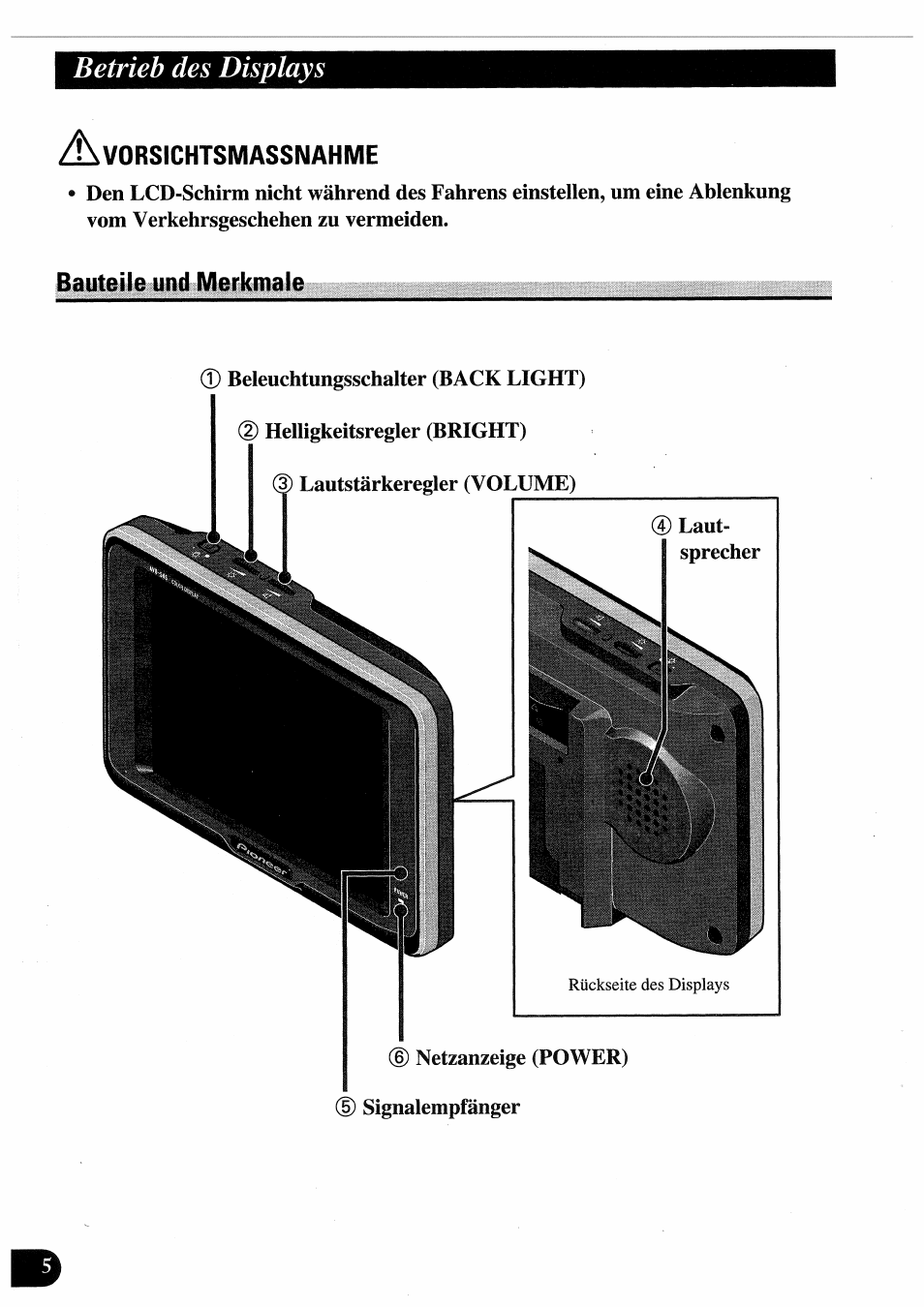 Vorsichtsmassnahme, Bauteile und merkmale, Vorsichtsmassnahme bauteile und merkmale | Betrieb des displays | Pioneer AVD-505 User Manual | Page 42 / 110