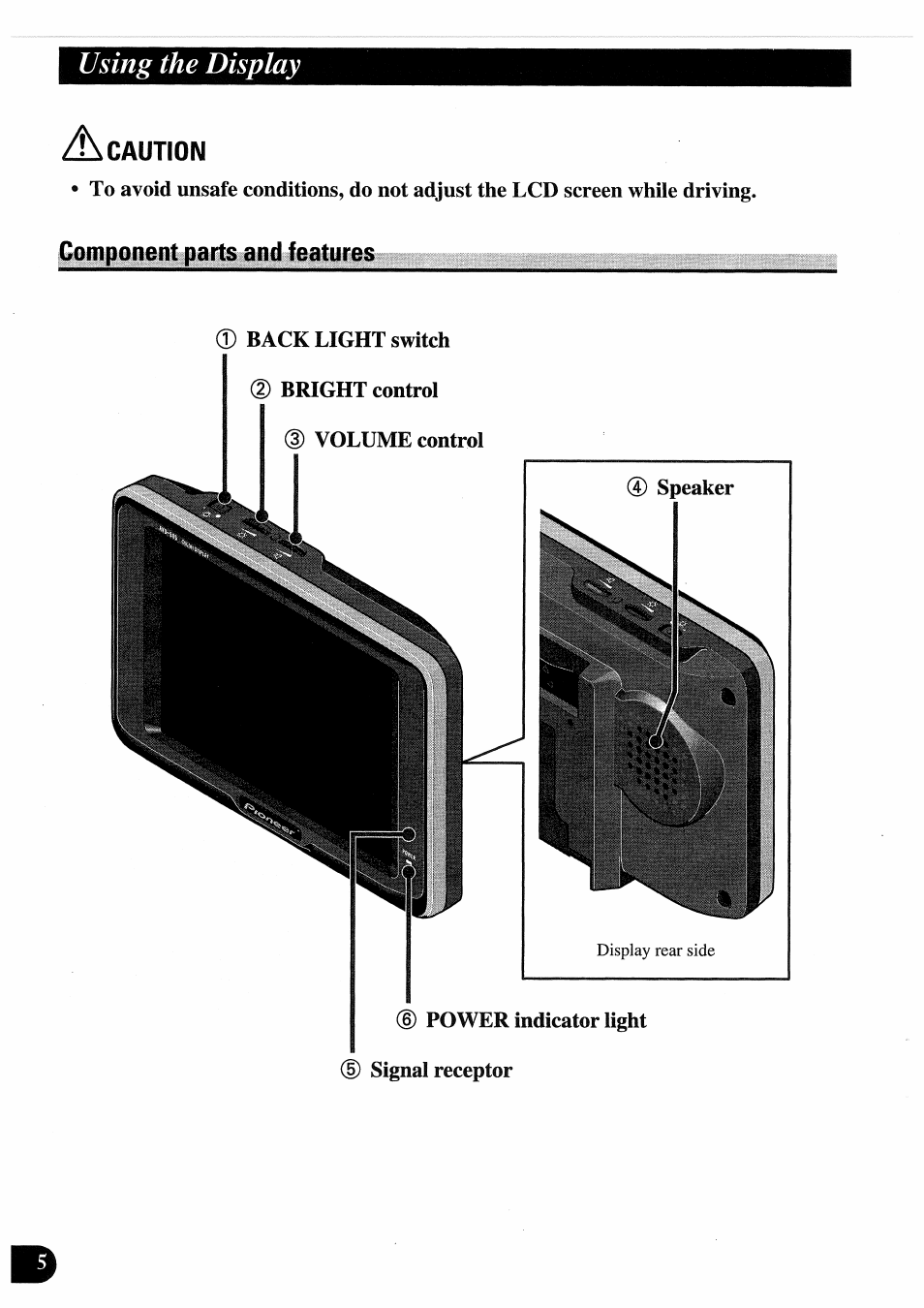 A caution, Component parts and features, Caution component parts and features | Using the display | Pioneer AVD-505 User Manual | Page 6 / 110