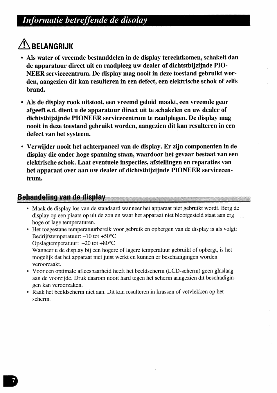 Belangrijk, Behandeling van de display, Informatie betreffende de disolay | Pioneer AVD-505 User Manual | Page 98 / 110