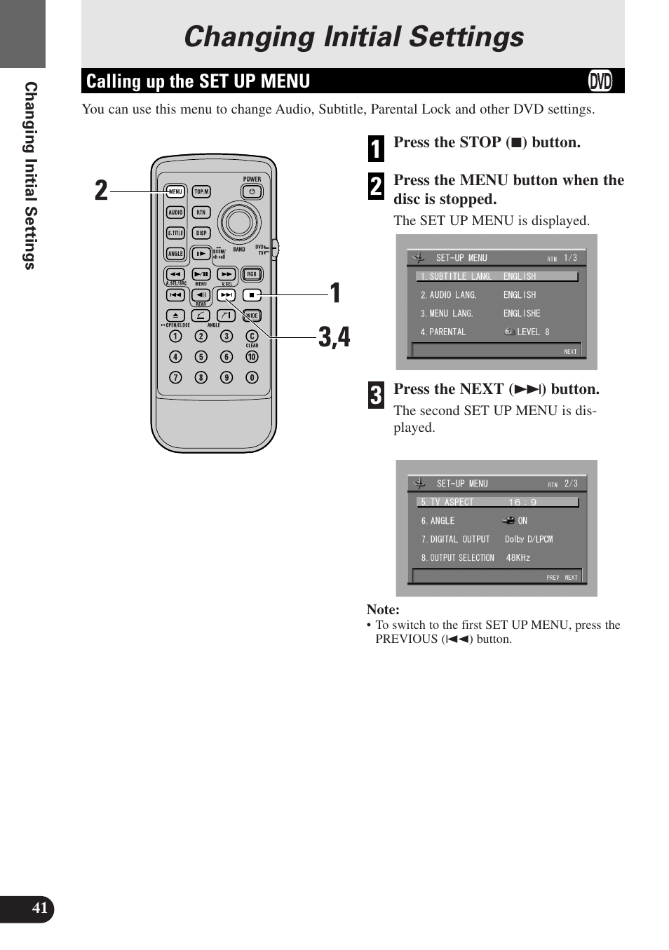 Changing initial settings, Calling up the set up menu, Press the next ( ¢ ) button | 41 changing initial settings, The set up menu is displayed | Pioneer AVX-P7300DVD User Manual | Page 46 / 80