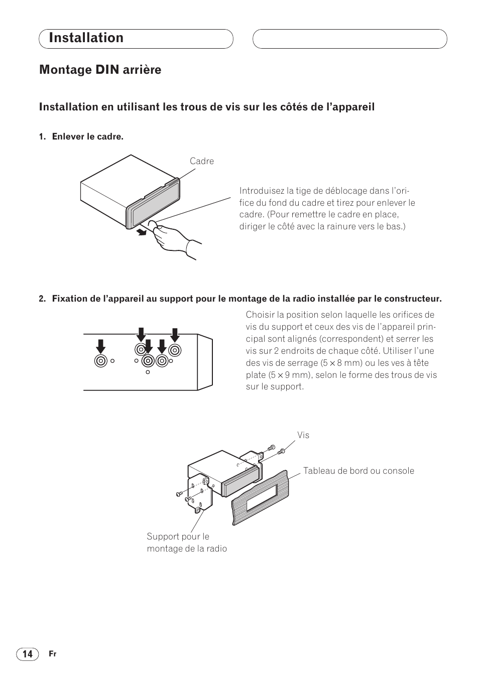 Montage din arrière 14, Installation en utilisant les trous de vis, Sur les côtés de l’appareil 14 | Fixation de la face avant 15, Installation, Montage din arrière | Pioneer DVH-P5000MP User Manual | Page 56 / 88