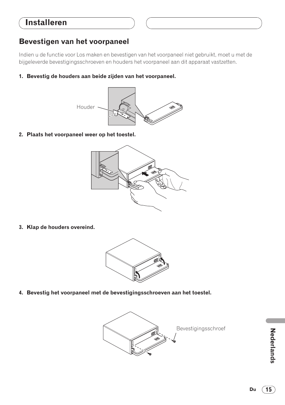 Installeren, Bevestigen van het voorpaneel | Pioneer DVH-P5000MP User Manual | Page 85 / 88