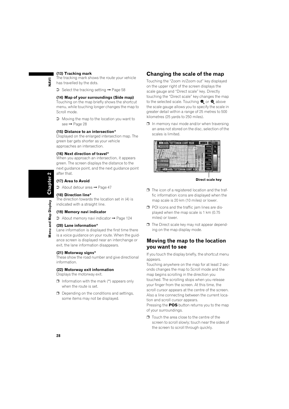 Changing the scale of the map 28, Moving the map to the location you want to, See 28 | Changing the scale of the map, Moving the map to the location you want to see | Pioneer AVIC-X1BT User Manual | Page 30 / 155