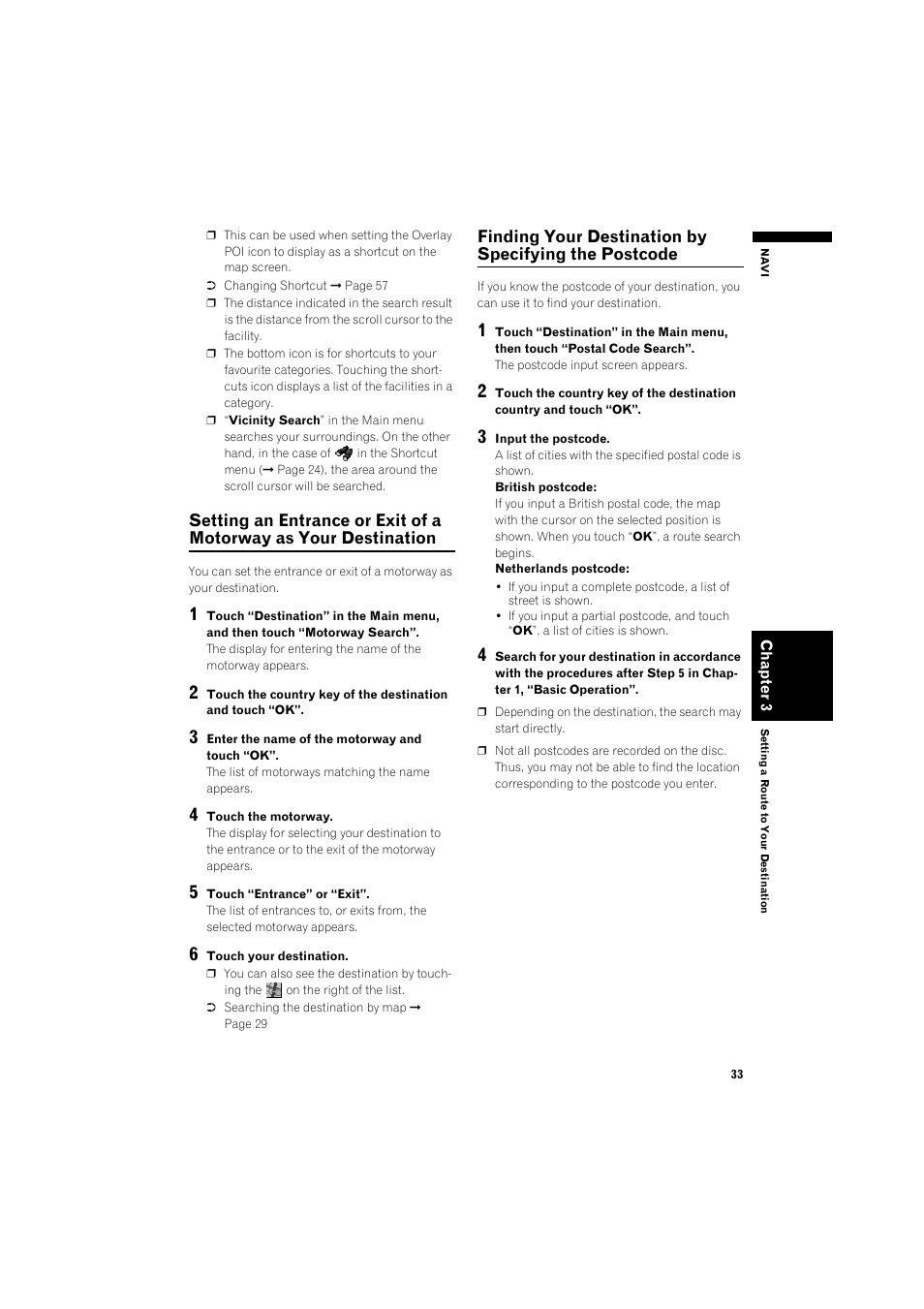 Setting an entrance or exit of a motorway as your, Destination 33, Finding your destination by specifying the | Postcode | Pioneer AVIC-X1BT User Manual | Page 35 / 155