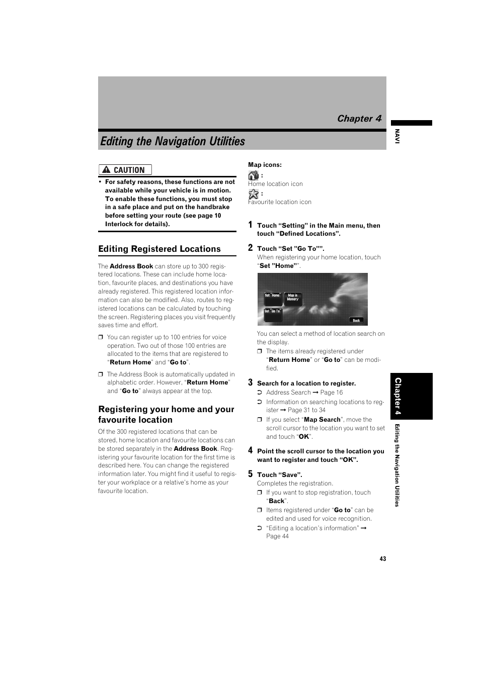 Chapter 4, Editing the navigation utilities, Editing registered locations 43 | Registering your home and your favourite, Location 43 | Pioneer AVIC-X1BT User Manual | Page 45 / 155