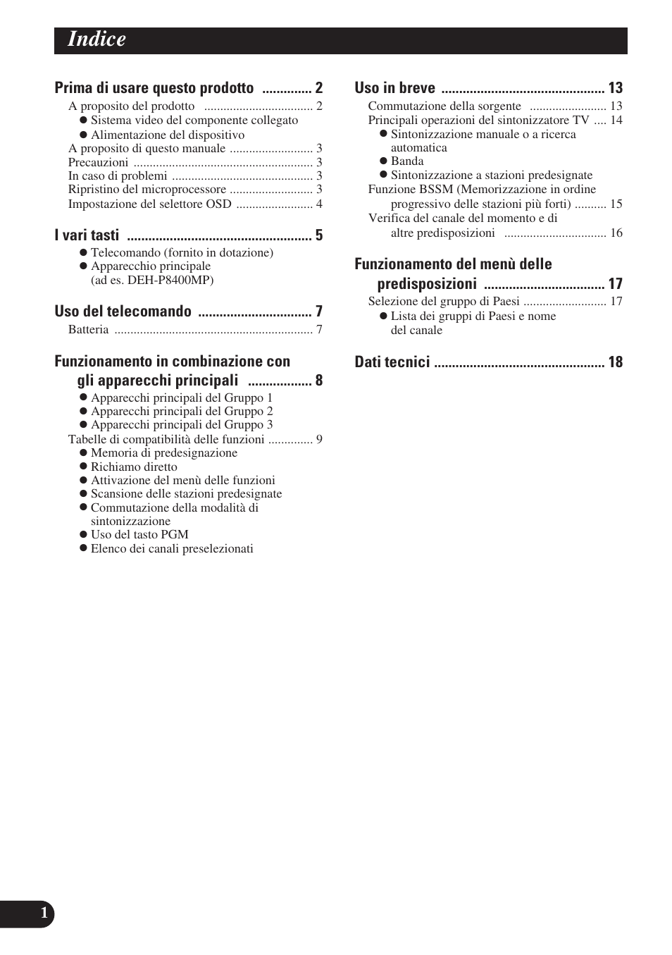 Indice, Prima di usare questo prodotto, I vari tasti | Uso del telecomando, Uso in breve, Funzionamento del menù delle predisposizioni, Dati tecnici | Pioneer GEX-P6400TVP User Manual | Page 74 / 112