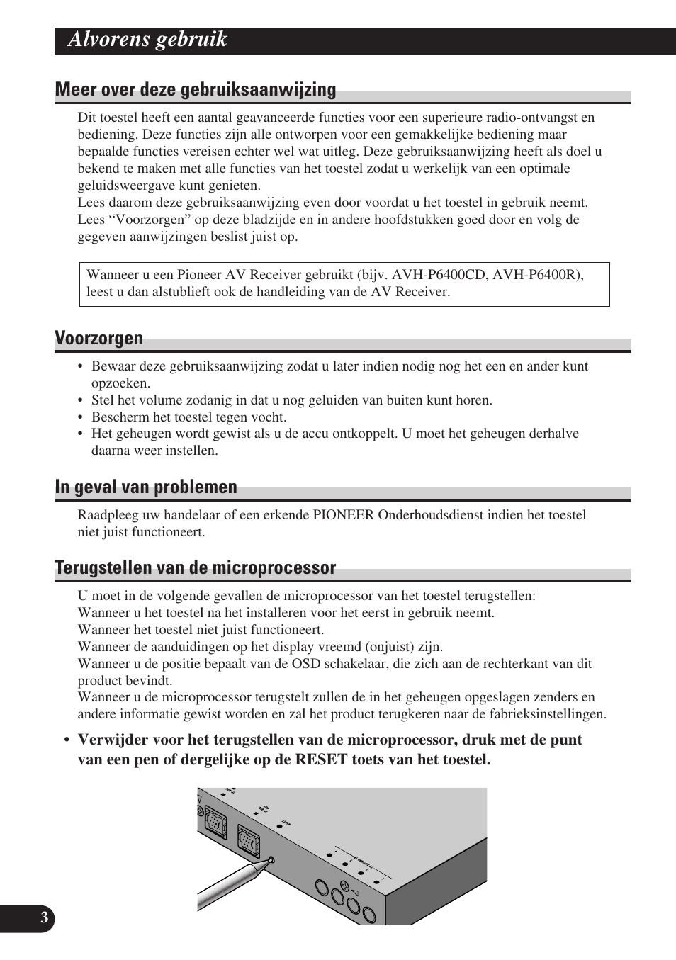 Alvorens gebruik, Meer over deze gebruiksaanwijzing, Voorzorgen | Terugstellen van de microprocessor | Pioneer GEX-P6400TVP User Manual | Page 94 / 112