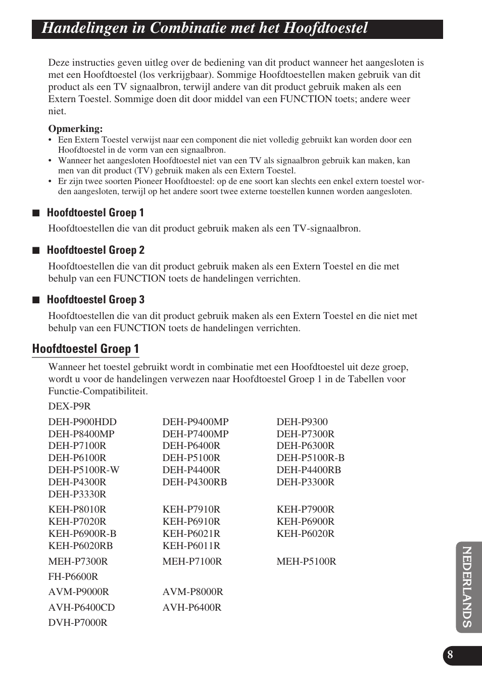 Handelingen in combinatie met, Het hoofdtoestel, Hoofdtoestel groep 1 | Hoofdtoestel groep 2, Hoofdtoestel groep 3, Handelingen in combinatie met het hoofdtoestel | Pioneer GEX-P6400TVP User Manual | Page 99 / 112