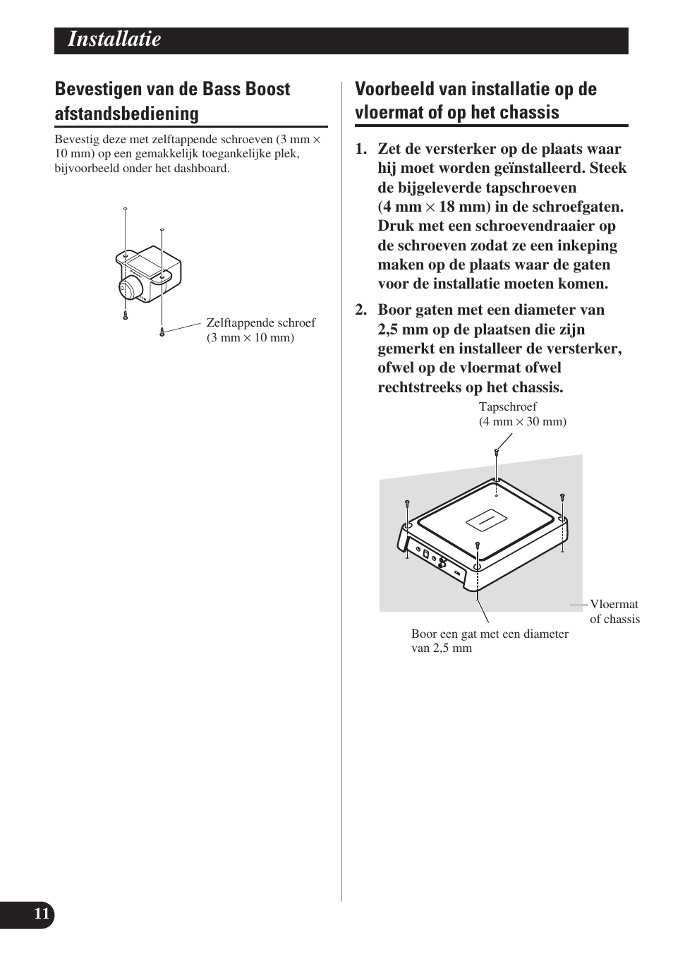 Bevestigen van de bass boost, Afstandsbediening, Voorbeeld van installatie op de vloermat of | Op het chassis, Installatie, Bevestigen van de bass boost afstandsbediening | Pioneer GM-D8400M User Manual | Page 72 / 86