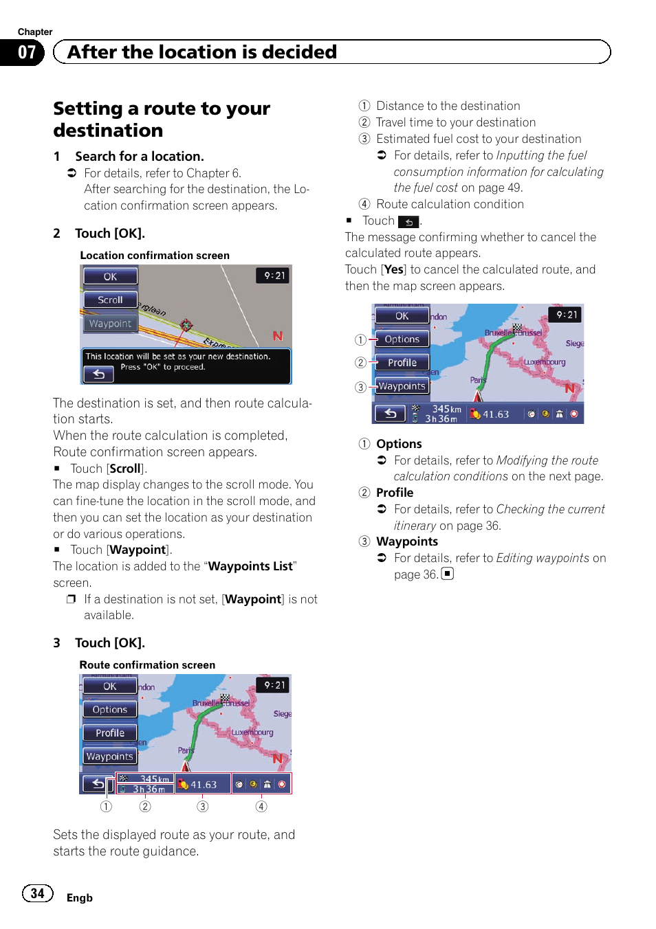 Setting a route to, Setting a route to your destination, 07 after the location is decided | Pioneer AVIC-F220 User Manual | Page 34 / 80