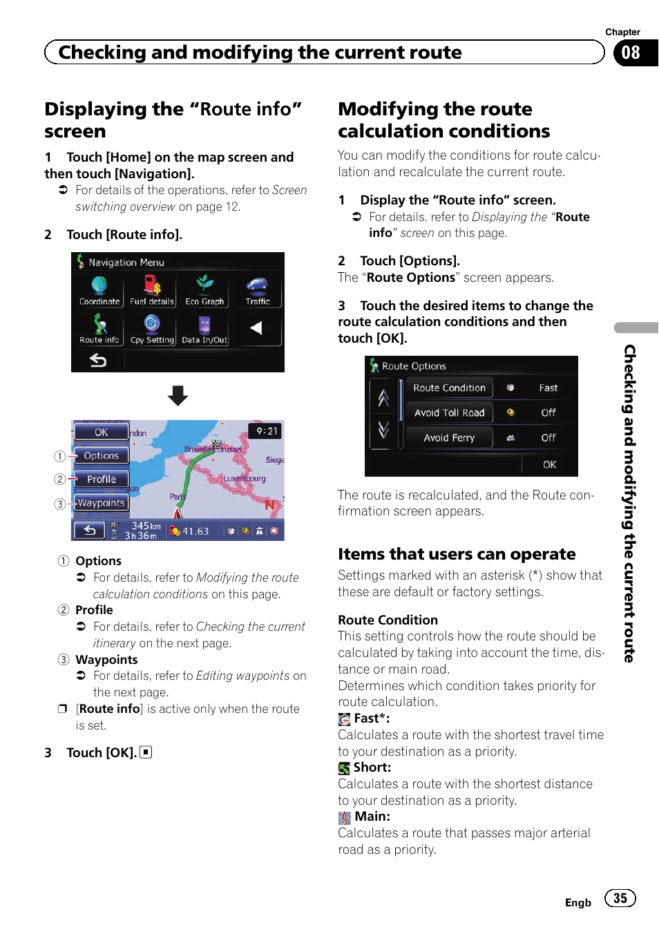 Route info” screen 35, Modifying the route calculation, Conditions | Items that users can operate 35, Modifying the route, Displaying the “route info” screen, Modifying the route calculation conditions, Checking and modifying the current route | Pioneer AVIC-F220 User Manual | Page 35 / 80