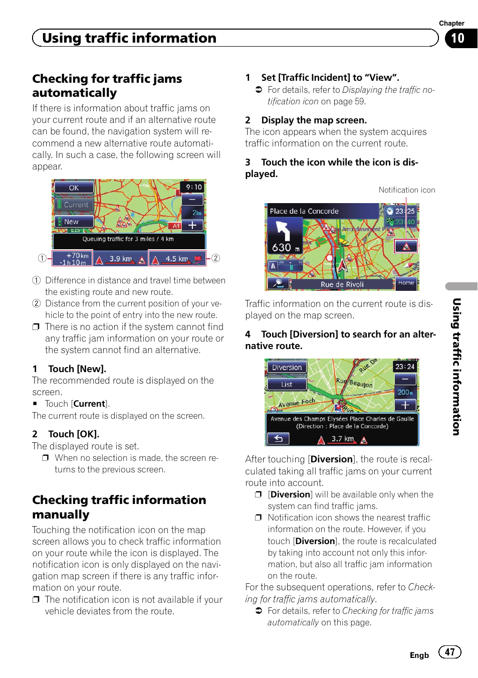 Checking for traffic jams, Automatically, Checking traffic information | Manually, Using traffic information, Checking for traffic jams automatically, Checking traffic information manually | Pioneer AVIC-F220 User Manual | Page 47 / 80