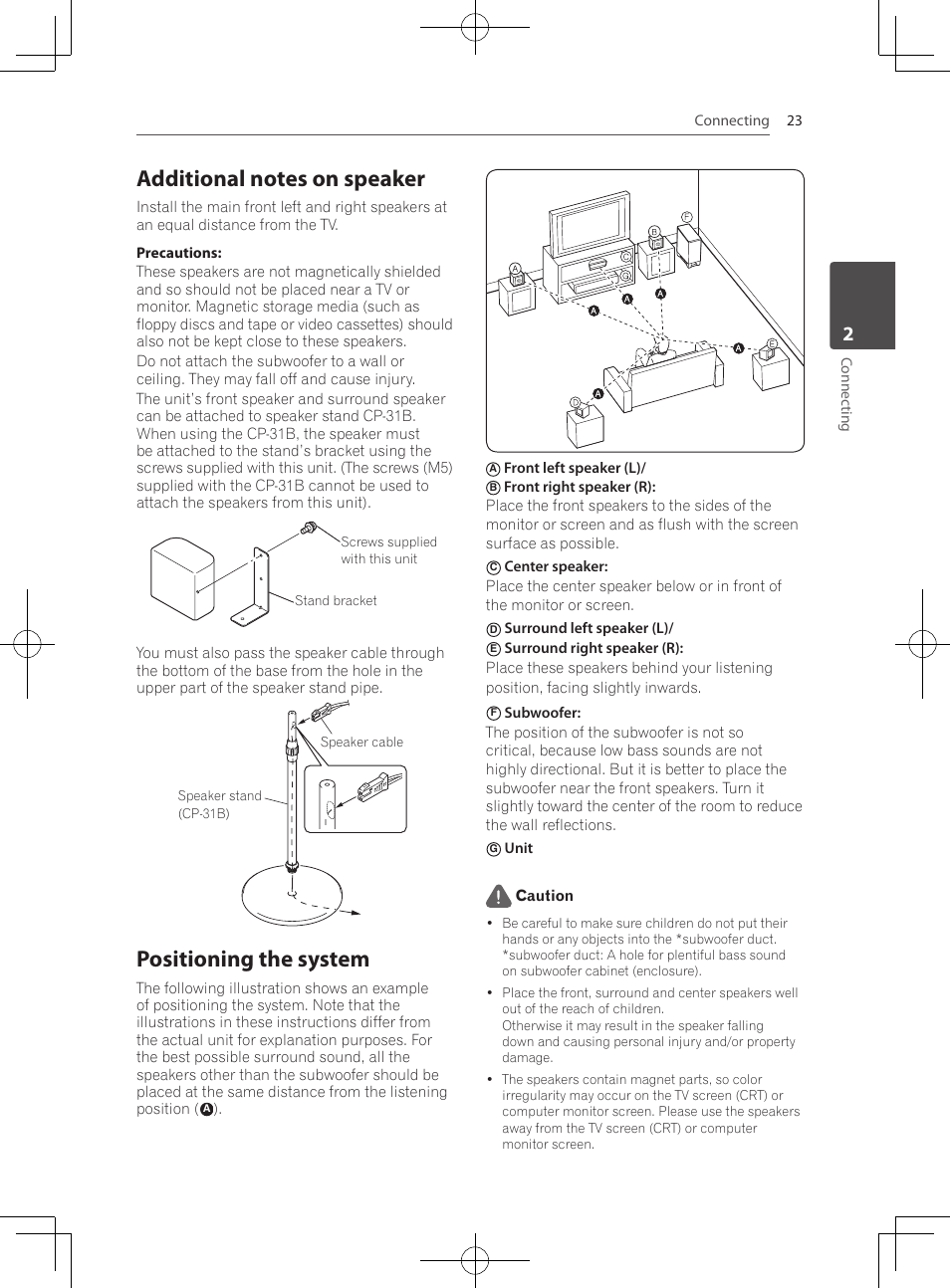 Additional notes on speaker, Positioning the system, Connecting 23 connec ting | Front left speaker (l), Surround left speaker (l), Unit caution | Pioneer MCS-333 User Manual | Page 23 / 76