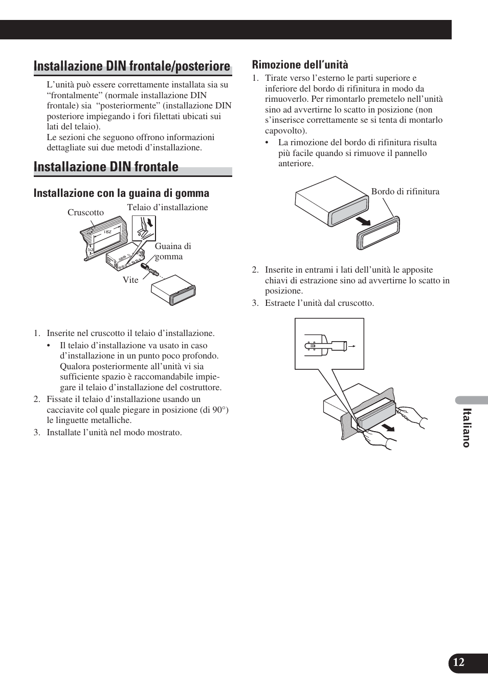 Installazione din frontale/posteriore, Installazione din frontale, Installazione con la guaina di gomma | Rimozione dell’unità | Pioneer DVH-P5000UB User Manual | Page 69 / 85