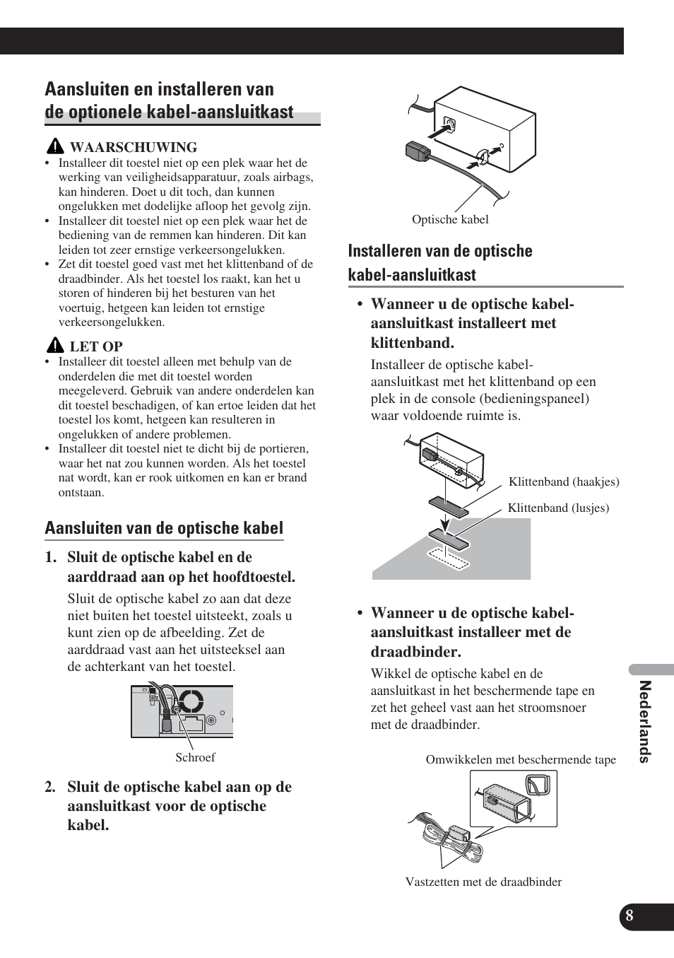 Aansluiten en installeren van de optionele, Kabel-aansluitkast, Aansluiten van de optische kabel | Installeren van de optische kabel-aansluitkast | Pioneer DVH-P5000UB User Manual | Page 79 / 85