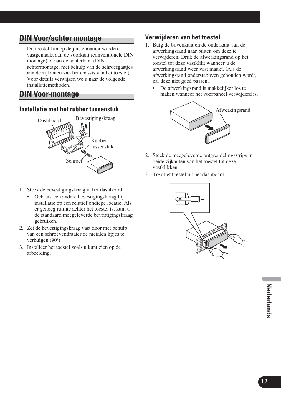 Din voor/achter montage din voor-montage, Din voor/achter montage, Din voor-montage | Installatie met het rubber tussenstuk, Verwijderen van het toestel | Pioneer DVH-P5000UB User Manual | Page 83 / 85