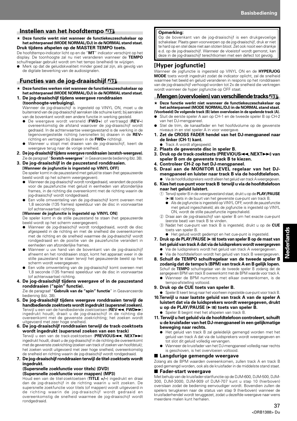 Nederlands, Instellen van het hoofdtempo, Functies van de jog-draaischijf | Hyper jogfunctie, Mengen (overvloeien) van verschillende tracks | Pioneer DVJ-X1 User Manual | Page 245 / 308