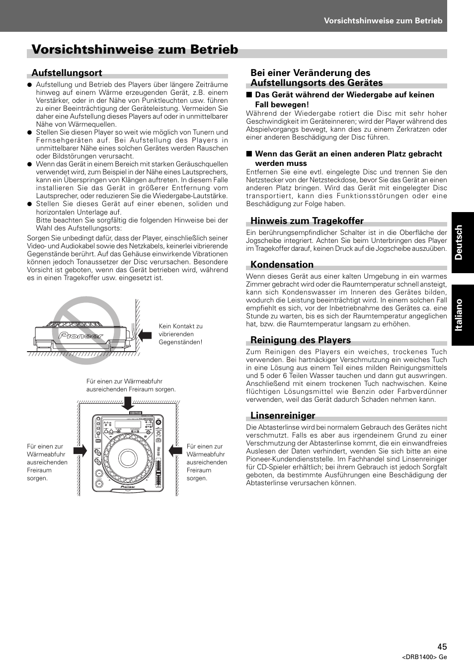 Vorsichtshinweise zum betrieb, Deutsch italiano, Aufstellungsort | Hinweis zum tragekoffer, Kondensation, Reinigung des players, Linsenreiniger | Pioneer CDJ-800 MK2 User Manual | Page 45 / 116